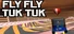 Fly Fly Tuk Tuk