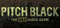 Pitch Black: A Dusklight Story - Episode One