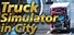 Truck Simulator in City