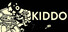 KIDDO