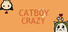 Catboy Crazy