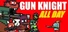 Gun Knight All Day