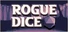 Rogue Dice