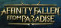 Affinity: Fallen from Paradise