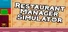 Restaurant Manager Simulator