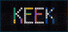 KEEK