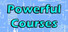 Powerful Courses