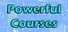 Powerful Courses