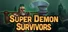 Super Demon Survivors