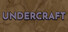Undercraft
