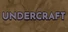 Undercraft