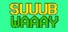 SuuubWaaay