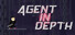 Agent in Depth