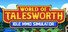 World of Talesworth: Idle MMO Simulator