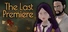The Last Premiere