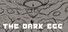 The Dark Egg Demo
