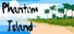 Phantom Island