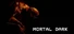 Mortal Dark