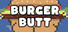 Burger Butt