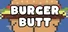 Burger Butt