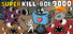 Super Kill-BOI 9000