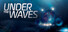 Under The Waves