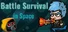 Battle Survival in Space