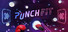 PUNCH FIT - Play while YouTube.