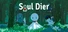 Soul Dier - Part 1