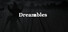 Dreamables