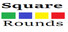 Square Rounds