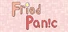 Fried Panic