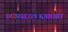 Dungeon Knight