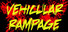 Vehicular Rampage