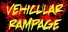 Vehicular Rampage