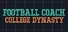Football Coach: College Dynasty