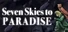 Seven Skies to Paradise
