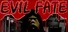 Evil Fate