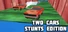 Two Cars Stunts Edition