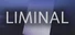 LIMINAL