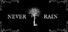 Never Rain