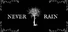 Never Rain
