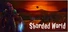 Sharded World