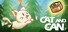 Cat N Can