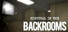 SURVIVAL IN THE BACKROOMS