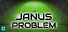 The Janus Problem