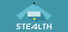 Stealth