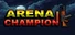 Arena Champion