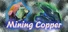Mining Copper