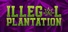 Illegal Plantation